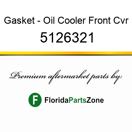 Gasket - Oil Cooler Front Cvr 5126321