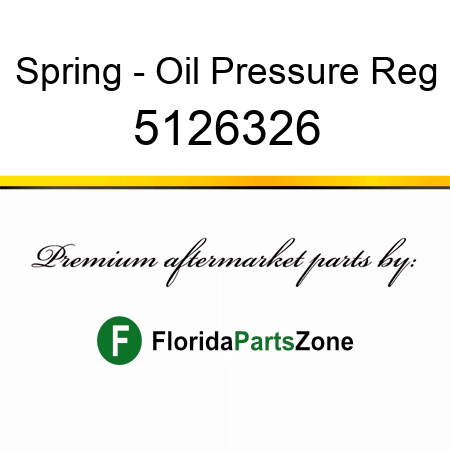 Spring - Oil Pressure Reg 5126326