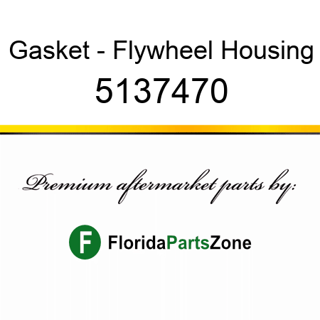 Gasket - Flywheel Housing 5137470