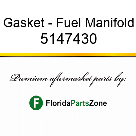 Gasket - Fuel Manifold 5147430