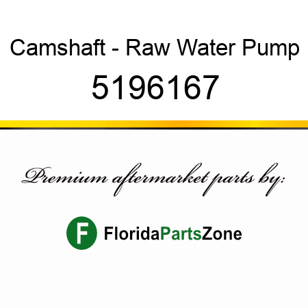 Camshaft - Raw Water Pump 5196167