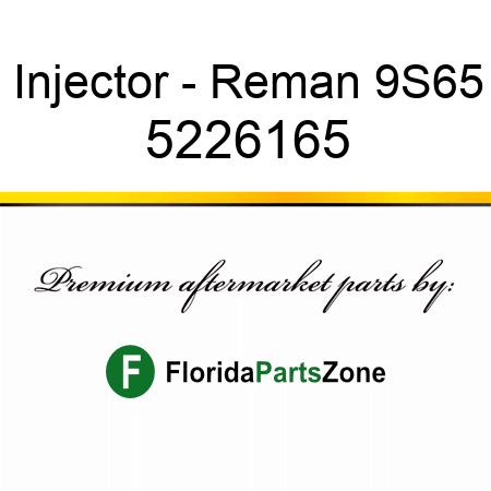 Injector - Reman 9S65 5226165