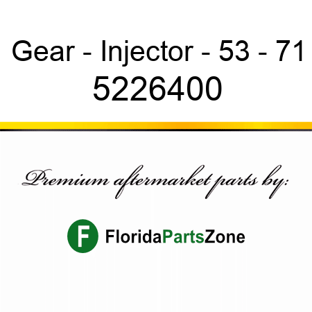 Gear - Injector - 53 - 71 5226400