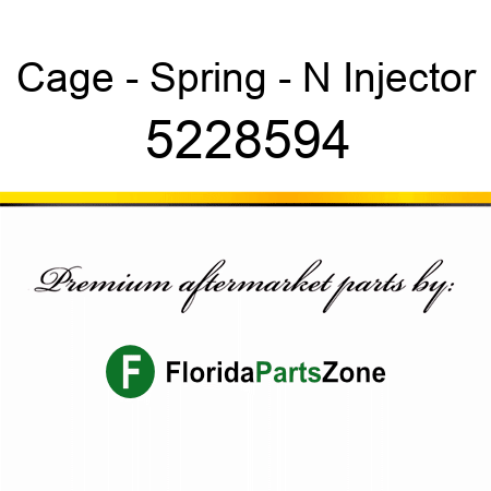 Cage - Spring - N Injector 5228594