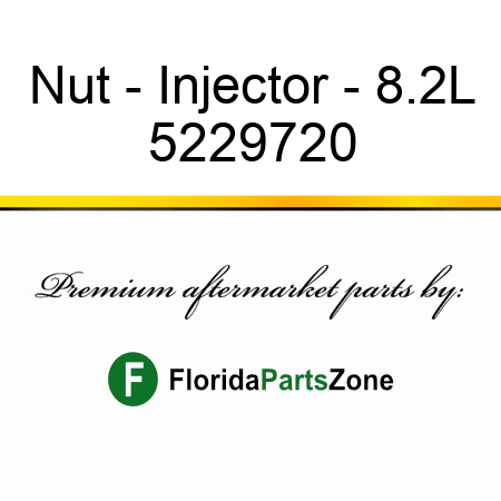 Nut - Injector - 8.2L 5229720