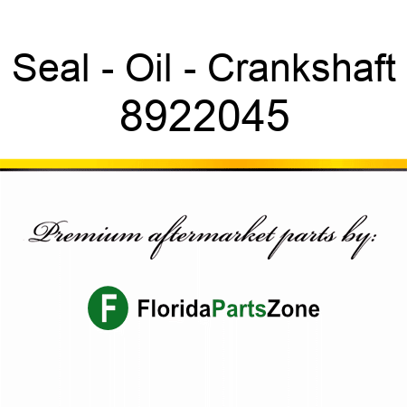 Seal - Oil - Crankshaft 8922045