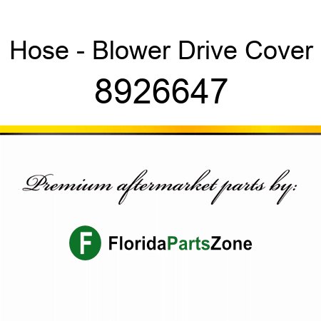 Hose - Blower Drive Cover 8926647