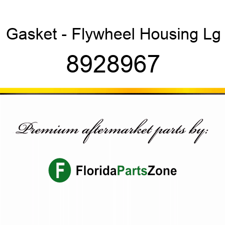 Gasket - Flywheel Housing Lg 8928967