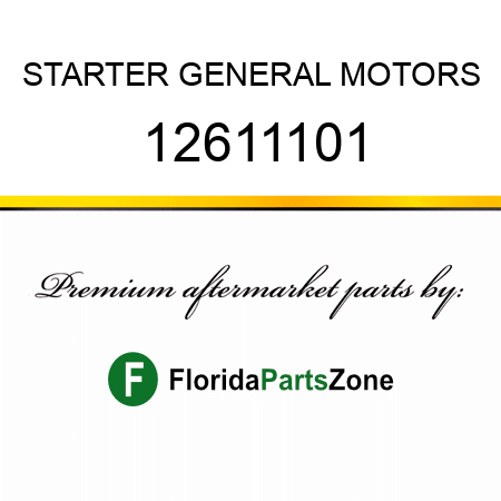 STARTER GENERAL MOTORS 12611101