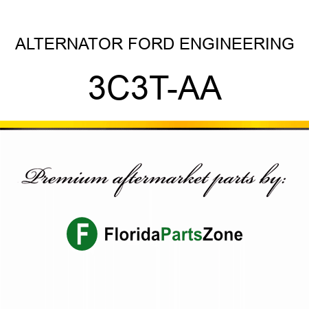 ALTERNATOR FORD ENGINEERING 3C3T-AA