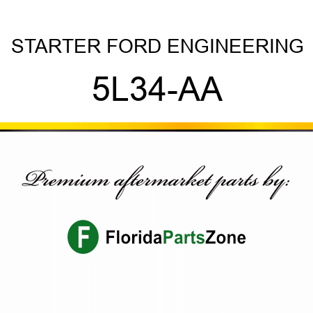 STARTER FORD ENGINEERING 5L34-AA