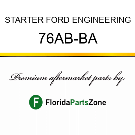 STARTER FORD ENGINEERING 76AB-BA