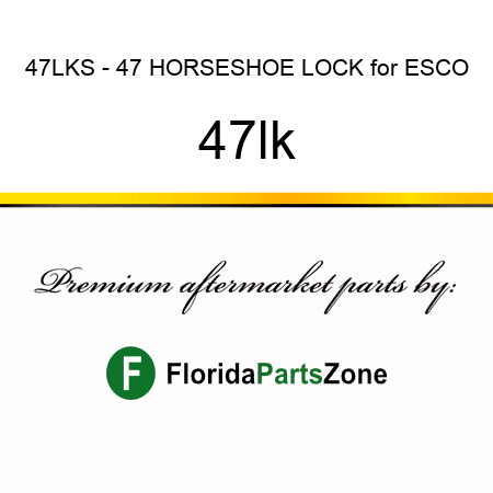 47LKS - 47 HORSESHOE LOCK for ESCO 47lk