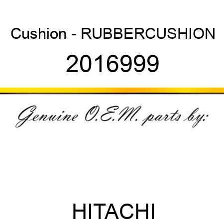 Cushion - RUBBER,CUSHION 2016999