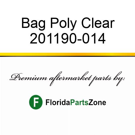 Bag, Poly, Clear 201190-014