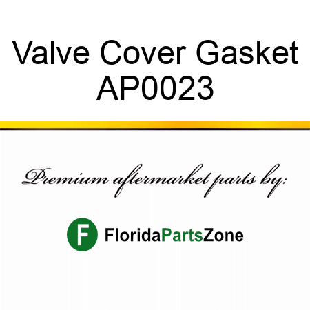 Valve Cover Gasket AP0023