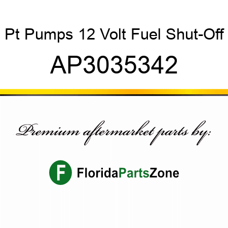 Pt Pumps 12 Volt Fuel Shut-Off AP3035342