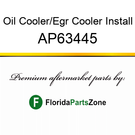 Oil Cooler/Egr Cooler Install AP63445