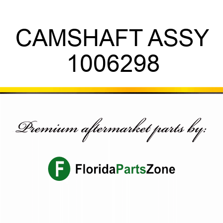 CAMSHAFT ASSY 1006298