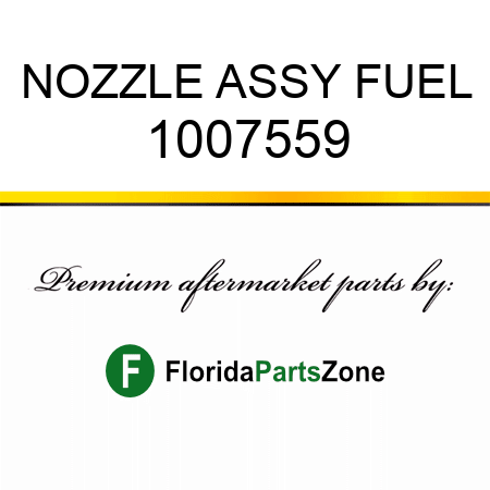 NOZZLE ASSY, FUEL 1007559