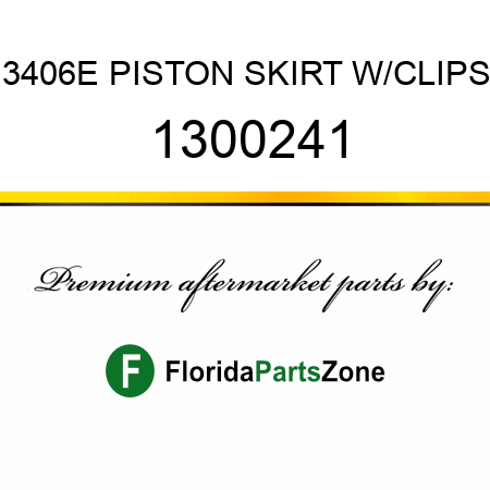 3406E PISTON SKIRT W/CLIPS 1300241