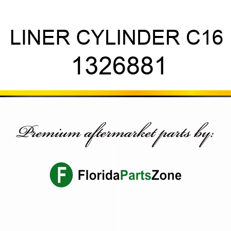 LINER, CYLINDER C16 1326881