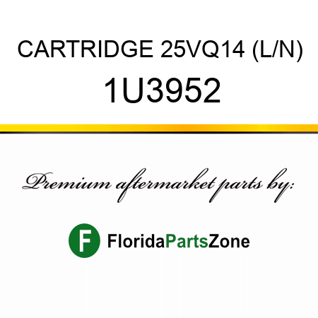 CARTRIDGE 25VQ14 (L/N) 1U3952