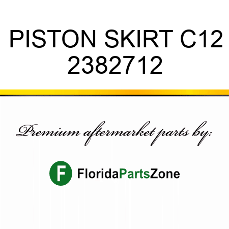 PISTON SKIRT C12 2382712