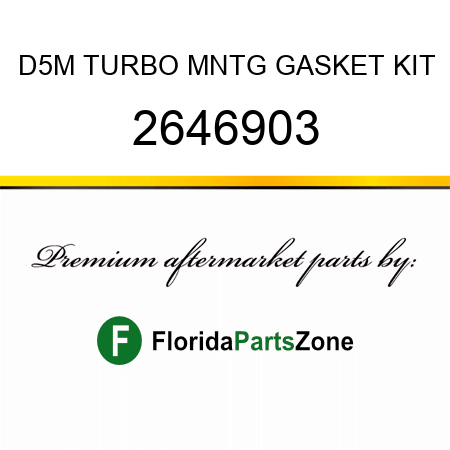D5M TURBO MNTG GASKET KIT 2646903