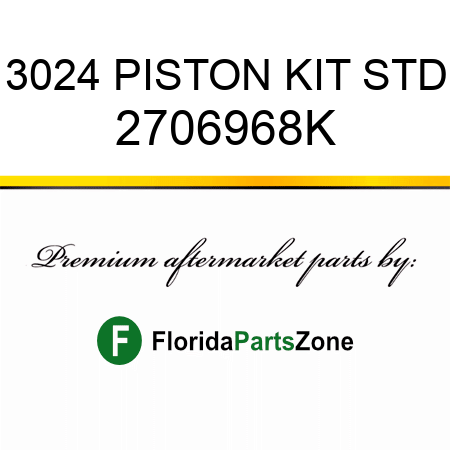 3024 PISTON KIT, STD 2706968K