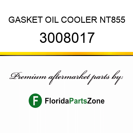 GASKET, OIL COOLER NT855 3008017