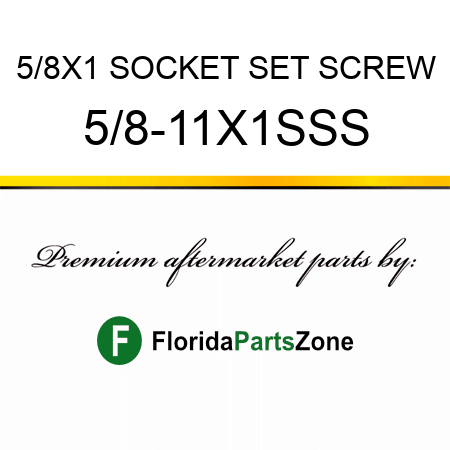 5/8X1 SOCKET SET SCREW 5/8-11X1SSS