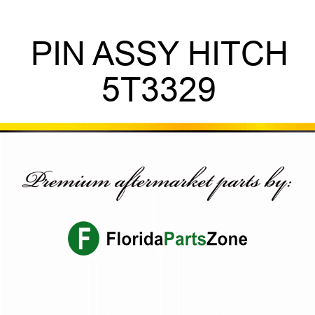 PIN ASSY, HITCH 5T3329