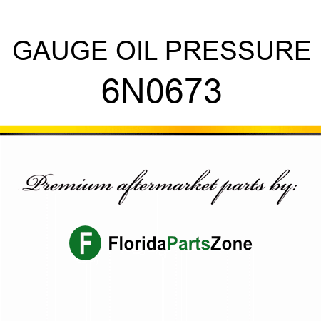GAUGE, OIL PRESSURE 6N0673