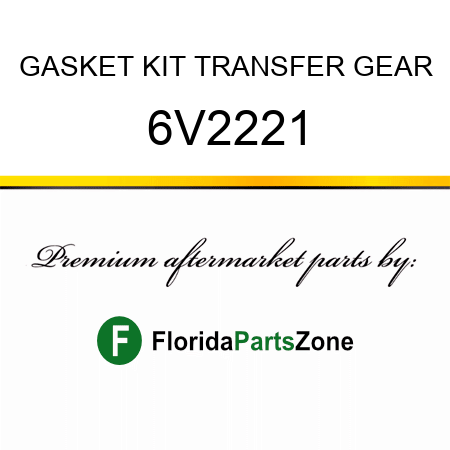 GASKET KIT, TRANSFER GEAR 6V2221