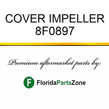 COVER, IMPELLER 8F0897