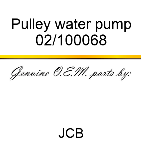 Pulley, water pump 02/100068