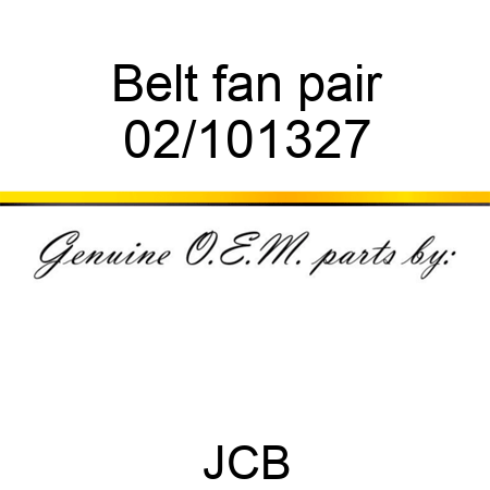 Belt, fan, pair 02/101327