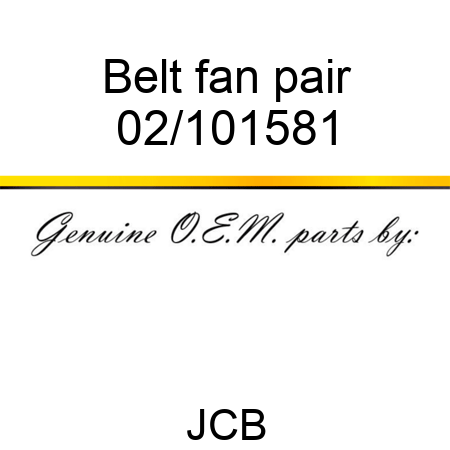 Belt, fan, pair 02/101581