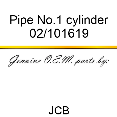 Pipe, No.1 cylinder 02/101619