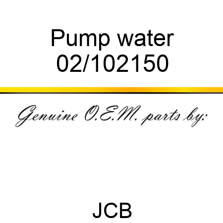 Pump, water 02/102150
