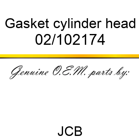 Gasket, cylinder head 02/102174