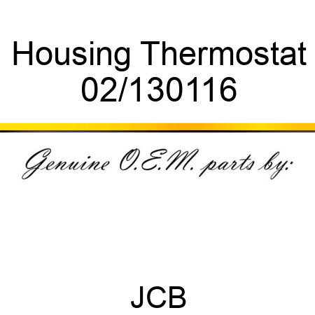 Housing, Thermostat 02/130116