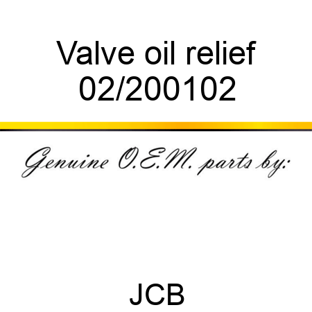 Valve, oil relief 02/200102