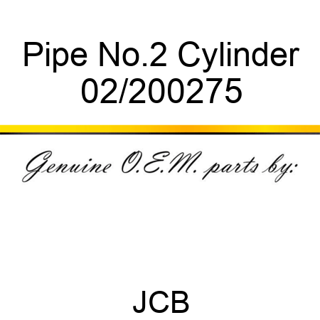 Pipe, No.2 Cylinder 02/200275