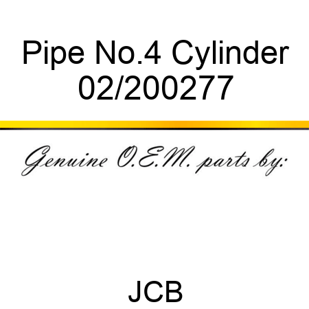 Pipe, No.4 Cylinder 02/200277