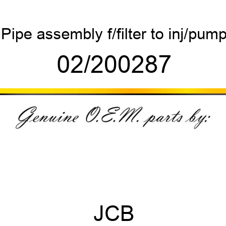 Pipe, assembly, f/filter to inj/pump 02/200287