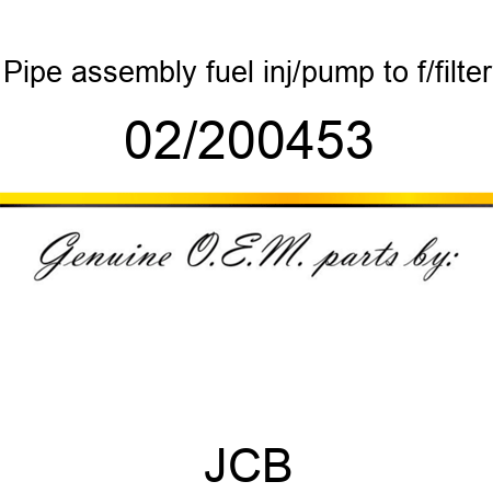 Pipe, assembly, fuel, inj/pump to f/filter 02/200453