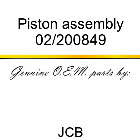 Piston, assembly 02/200849