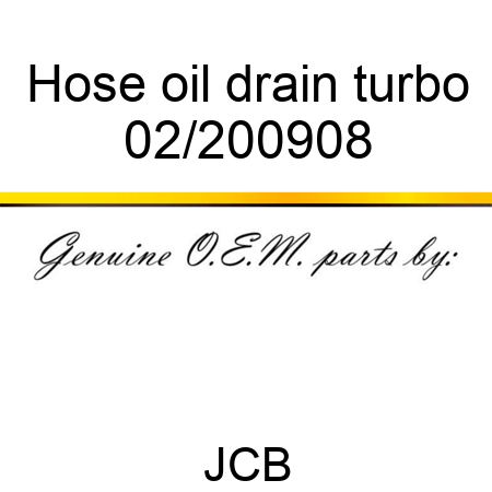 Hose, oil drain, turbo 02/200908